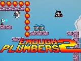 Enough Plumbers 2